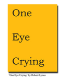 II — 'One Eye Crying' by Robert Lyons